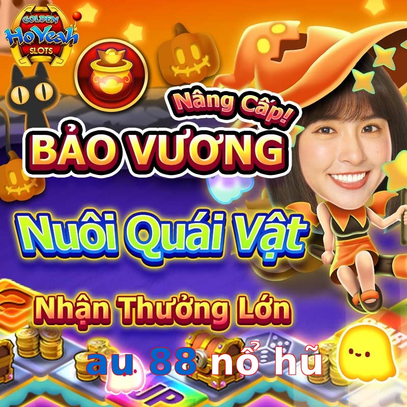 au 88 nổ hũ