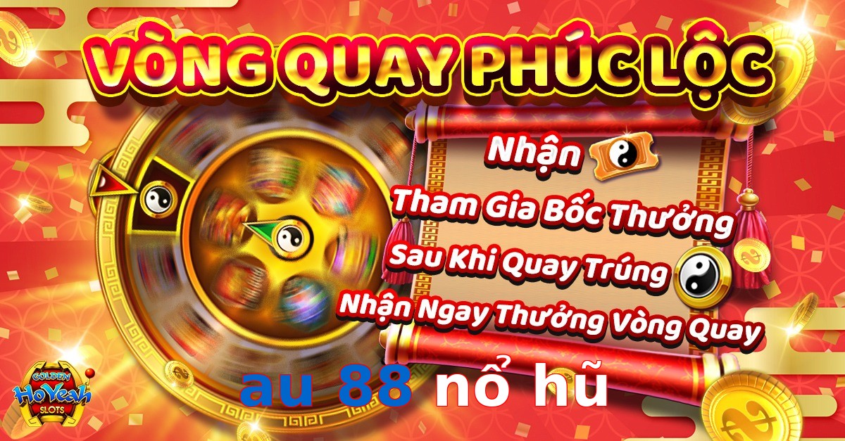 au 88 nổ hũ
